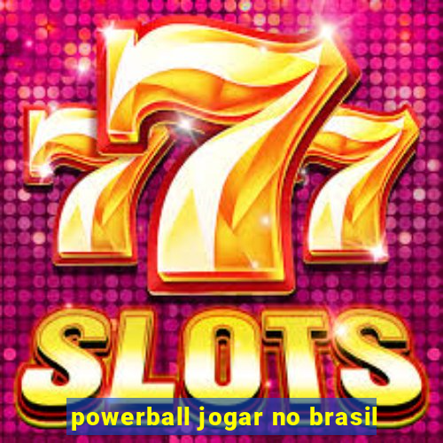 powerball jogar no brasil